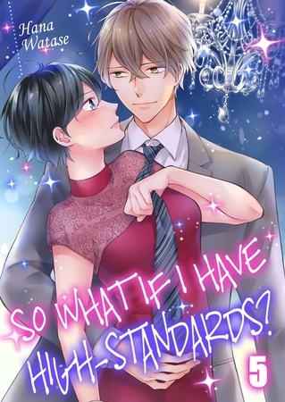 So What If I Have High-Standards? 5