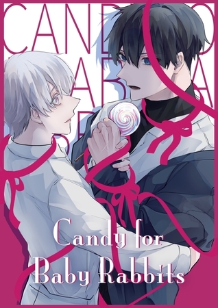 【期間限定　無料お試し版】Candy for Baby Rabbits（１）