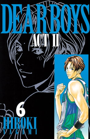 DEAR BOYS ACT II（６）